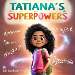 Tatiana’s Superpowers